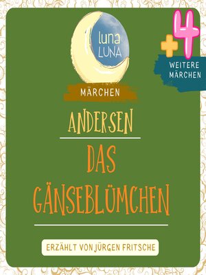 cover image of Das Gänseblümchen plus vier weitere Märchen von Hans Christian Andersen
